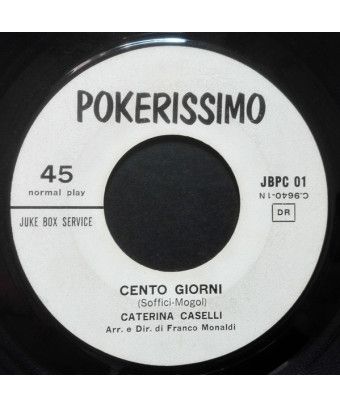 Cento Giorni Uno In Più [Caterina Caselli,...] - Vinyl 7", 45 RPM, Jukebox [product.brand] 1 - Shop I'm Jukebox 