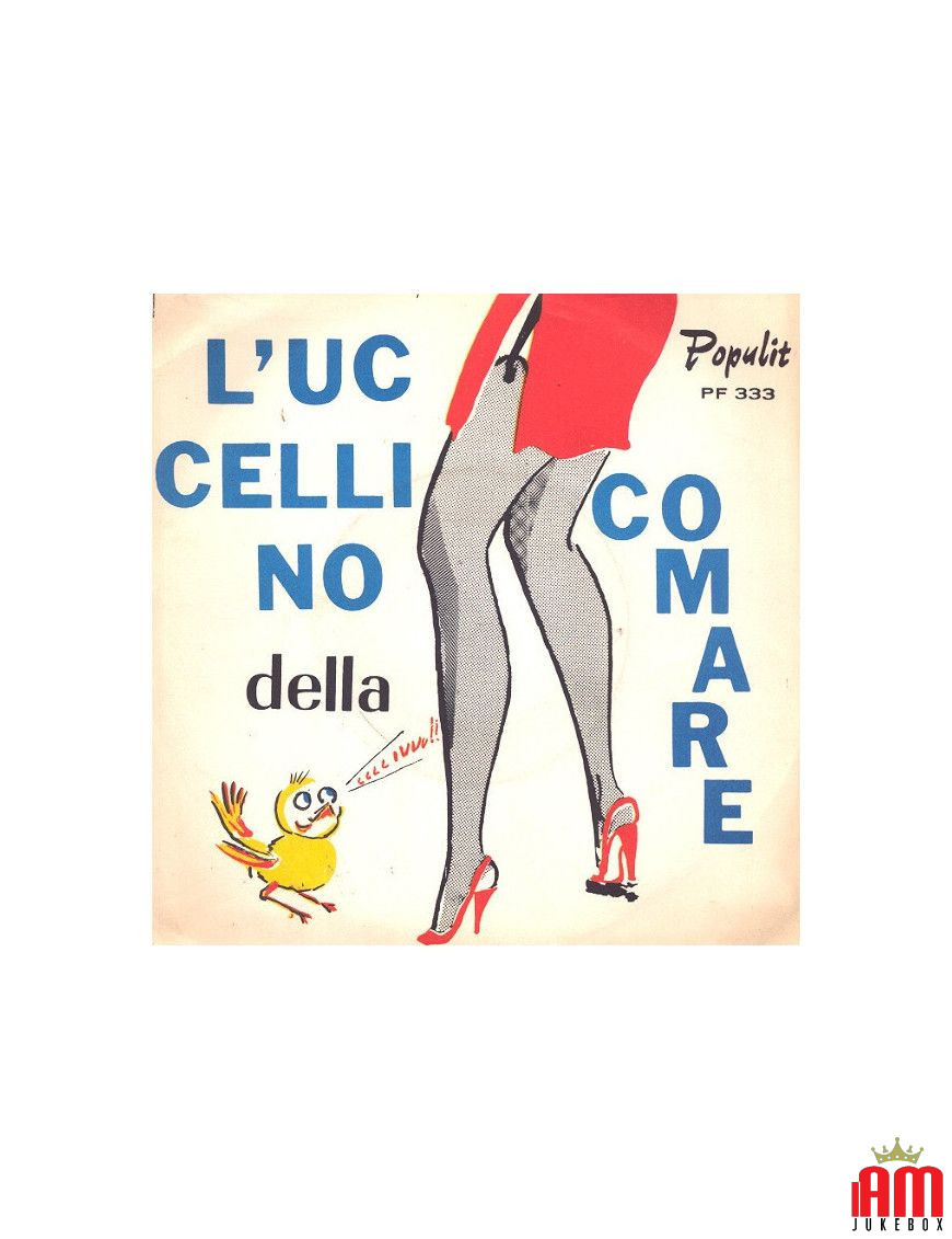 L'Uccellino Della Comare [Vittorio Della Garbatella] - Vinyl 7", 45 RPM [product.brand] 1 - Shop I'm Jukebox 