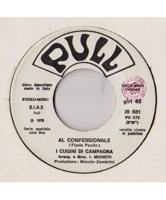 Al Confessionale Gotta Get Rich Quick [I Cugini Di Campagna,...] – Vinyl 7", 45 RPM, Jukebox