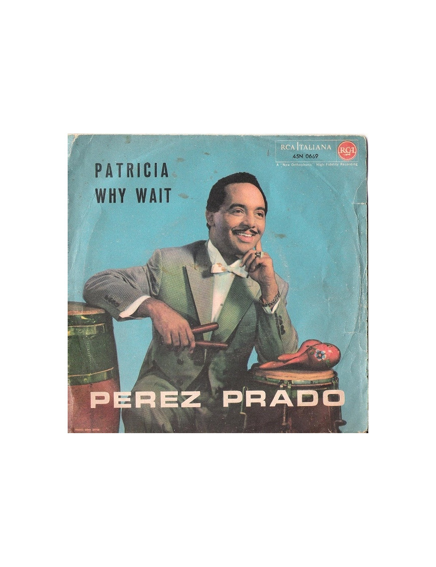 Patricia   Why Wait [Perez Prado] - Vinyl 7", 45 RPM, Single
