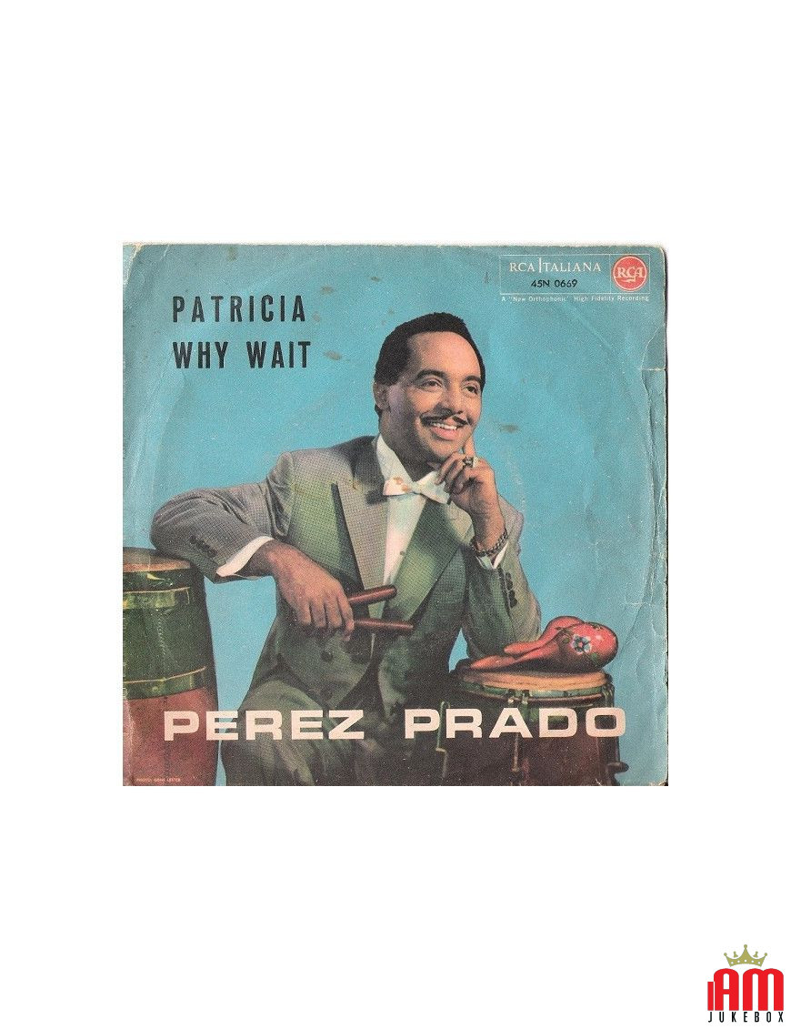 Patricia Why Wait [Perez Prado] - Vinyl 7", 45 RPM, Single [product.brand] 1 - Shop I'm Jukebox 