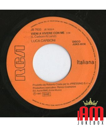 Come A Vivere Con Me (I've Had) The Time Of My Life [Luca Carboni,...] - Vinyl 7", 45 RPM, Jukebox [product.brand] 1 - Shop I'm 