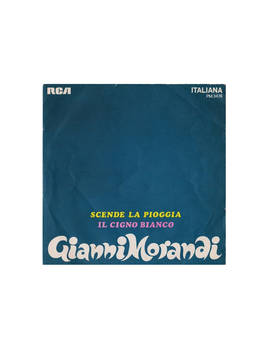 Scende La Pioggia   Il Cigno Bianco [Gianni Morandi] - Vinyl 7", 45 RPM