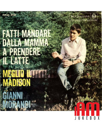 Demandez à votre mère de vous envoyer pour obtenir un meilleur lait Madison [Gianni Morandi] - Vinyl 7", 45 RPM, Mono