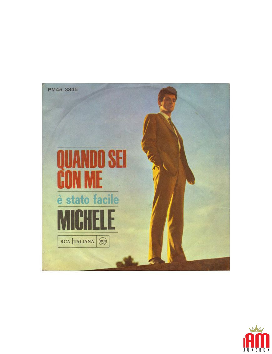 Quand tu es avec moi [Michele (6)] - Vinyl 7", 45 RPM, Mono [product.brand] 1 - Shop I'm Jukebox 