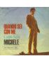 Quando Sei Con Me [Michele (6)] - Vinyl 7", 45 RPM, Mono [product.brand] 1 - Shop I'm Jukebox 