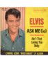 Ask Me (Io) Ain't That Loving You Baby [Elvis Presley] - Vinyl 7", 45 RPM, Mono [product.brand] 1 - Shop I'm Jukebox 