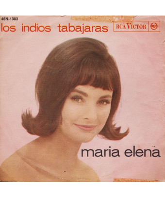 Maria Elena [Los Indios Tabajaras] - Vinyl 7", 45 RPM, Mono