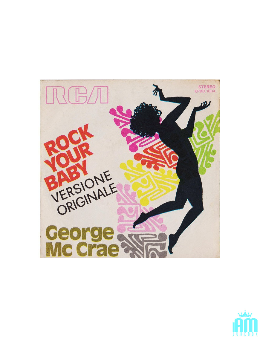 Rock Your Baby [George McCrae] - Vinyle 7", 45 tours, Single, Repress [product.brand] 1 - Shop I'm Jukebox 
