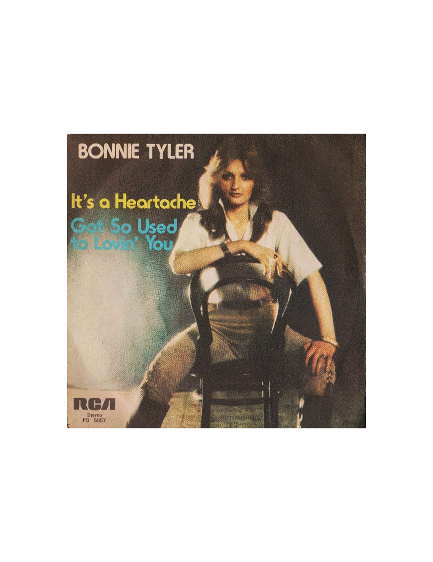 It's A Heartache   Got So Used To Lovin' You [Bonnie Tyler] - Vinyl 7", 45 RPM, Single, Stereo