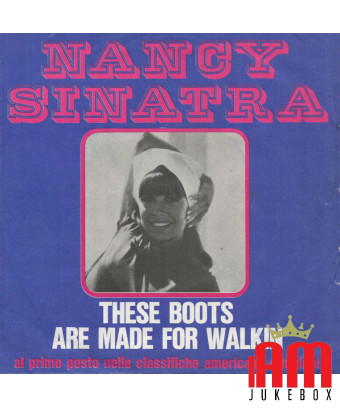 Ces bottes sont faites pour Walkin' [Nancy Sinatra] - Vinyle 7", Single, 45 RPM [product.brand] 1 - Shop I'm Jukebox 