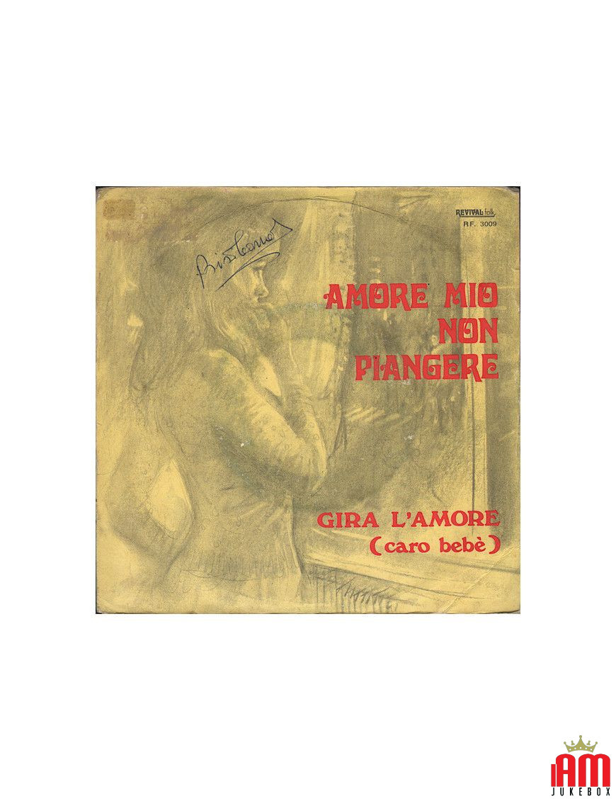 Amore Mio Non Piangere Gira L'Amore (Caro Bebè) [Sandra (33)] - Vinyl 7", 45 RPM [product.brand] 1 - Shop I'm Jukebox 