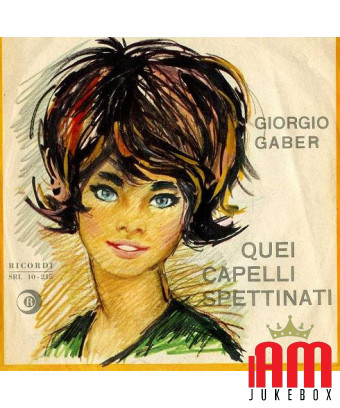 Ces cheveux négligés [Giorgio Gaber] - Vinyl 7", 45 RPM