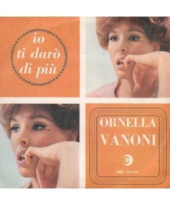 Io Ti Darò Di Più [Ornella Vanoni] - Vinyl 7", 45 RPM [product.brand] 1 - Shop I'm Jukebox 