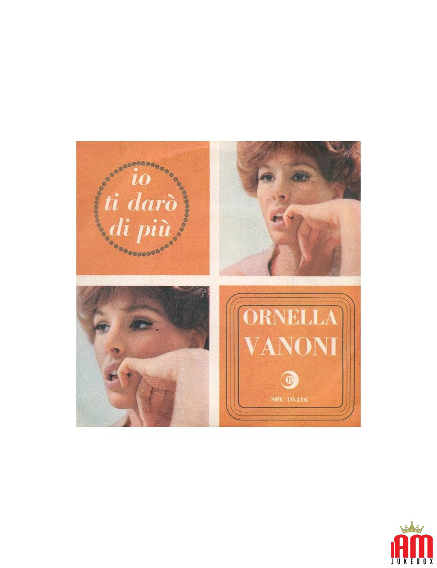 Io Ti Darò Di Più [Ornella Vanoni] - Vinyl 7", 45 RPM [product.brand] 1 - Shop I'm Jukebox 