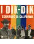 Dreaming of Sweet California During the Day [I Dik Dik] - Vinyl 7", 45 RPM [product.brand] 1 - Shop I'm Jukebox 