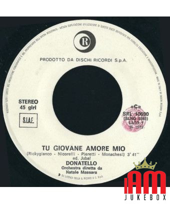 Tu Giovane Amore Mio [Donatello] - Vinyl 7", 45 RPM, Stéréo [product.brand] 1 - Shop I'm Jukebox 