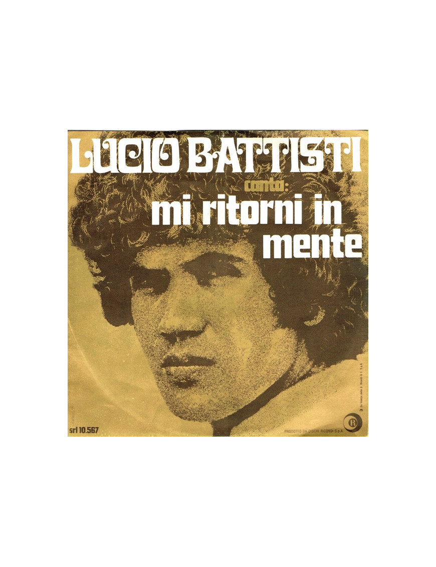 Mi Ritorni In Mente [Lucio Battisti] - Vinyl 7", 45 RPM, Single