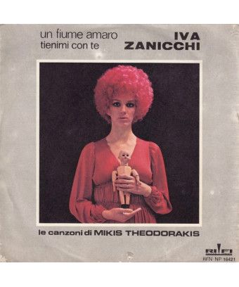 Un Fiume Amaro Tienimi Con Te [Iva Zanicchi] - Vinyl 7", 45 RPM [product.brand] 1 - Shop I'm Jukebox 