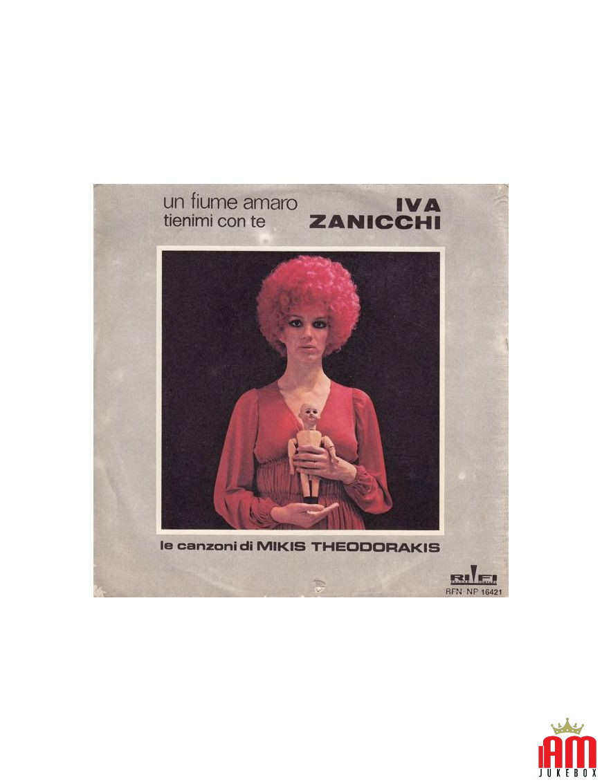 Une rivière amère, garde-moi avec toi [Iva Zanicchi] - Vinyle 7", 45 tr/min [product.brand] 1 - Shop I'm Jukebox 