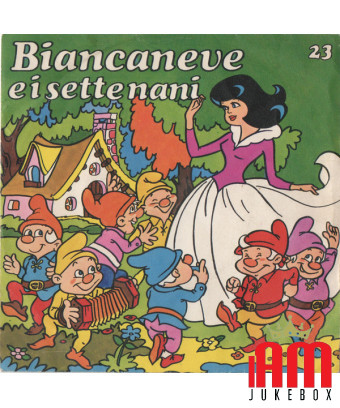 Snow White and the Seven Dwarfs [Compagnia Nazionale Del Teatro Per Ragazzi] - Vinyl 7", 45 RPM