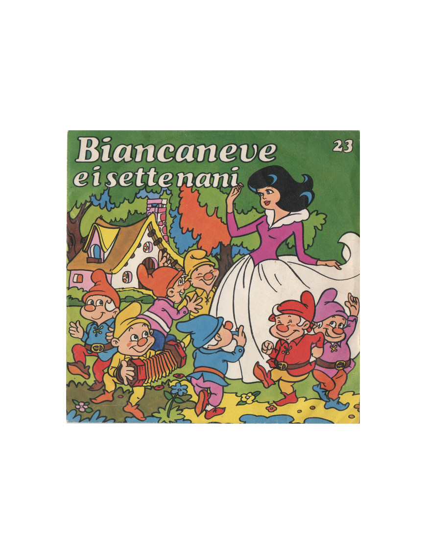 Blanche-Neige et les Sept Nains [Compagnia Nazionale Del Teatro Per Ragazzi] - Vinyle 7", 45 tours