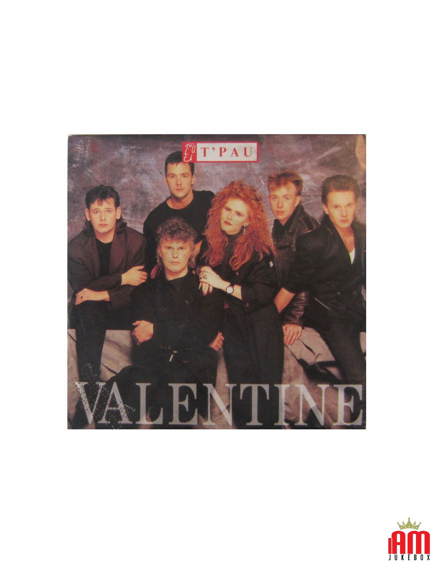 Valentine [T'Pau] - Vinyle 7", 45 TR/MIN [product.brand] 1 - Shop I'm Jukebox 