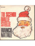 Tu Scendi Dalle Stelle   Bianco Natale [Coro di Alberto e Silvia] - Vinyl 7", 45 RPM