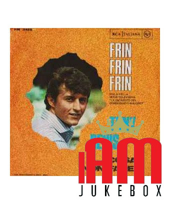 Frin Frin Frin [Tony Renis] - Vinyle 7", 45 tr/min, Mono [product.brand] 1 - Shop I'm Jukebox 