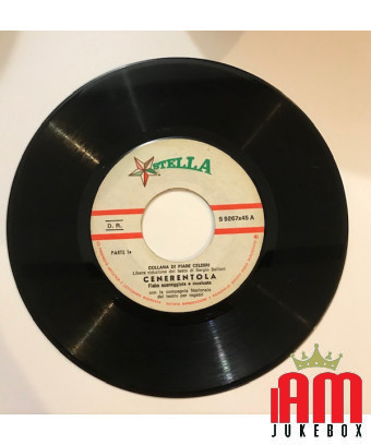 Cinderella [Compagnia Nazionale Del Teatro Per Ragazzi] – Vinyl 7", 45 RPM [product.brand] 1 - Shop I'm Jukebox 