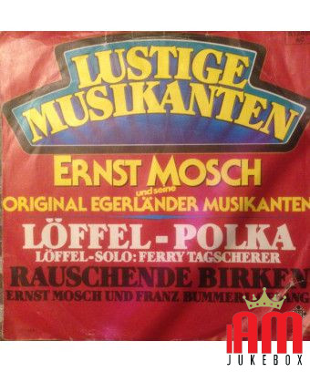 Löffel-Polka [Ernst Mosch Und Seine Original Egerländer Musikanten] - Vinyl 7", 45 RPM, Single [product.brand] 1 - Shop I'm Juke