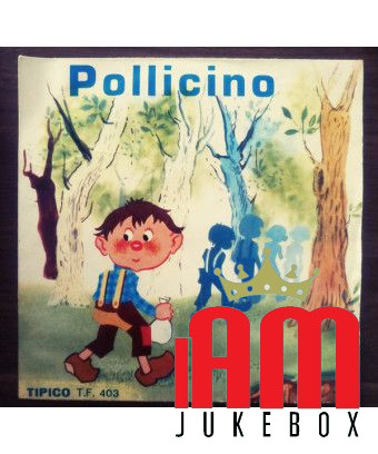 Pollicino [Achille Dolai] – Vinyl 7", 45 RPM [product.brand] 1 - Shop I'm Jukebox 