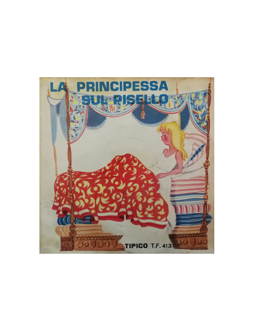 La Principessa Sul Pisello [Achille Dolai] - Vinyl 7", 45 RPM