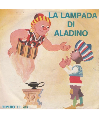 La Lampada Di Aladino [Achille Dolai] - Vinyl 7", 45 RPM