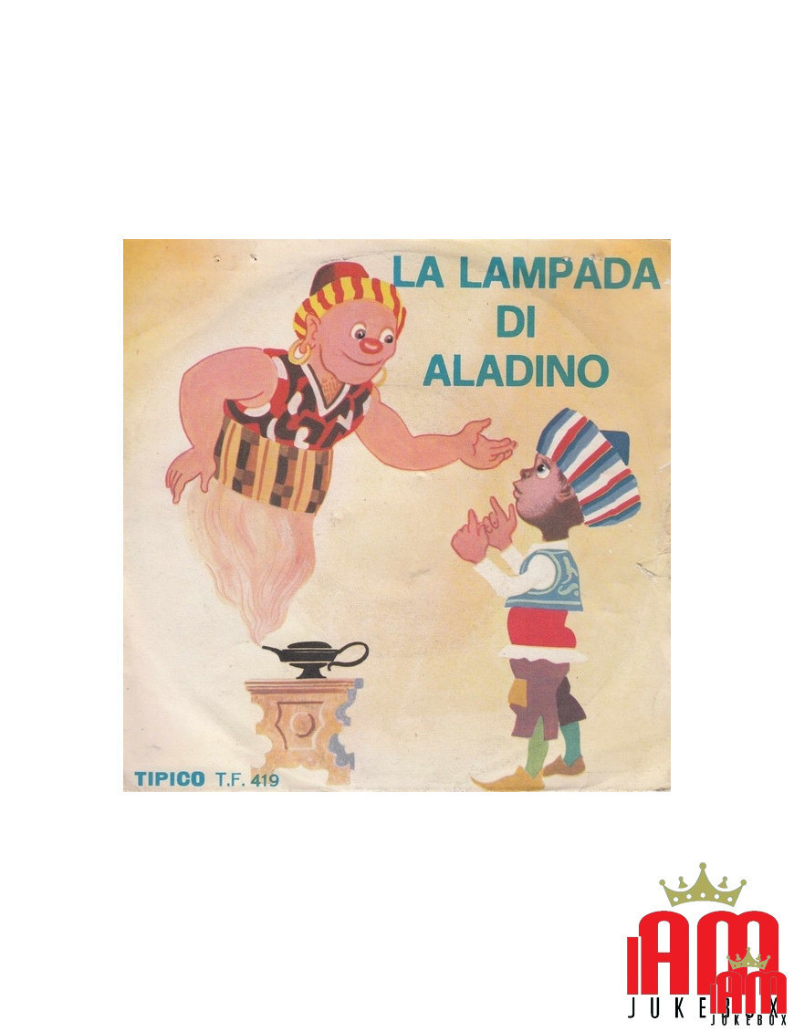 La Lampe d'Aladdin [Achille Dolai] - Vinyle 7", 45 RPM