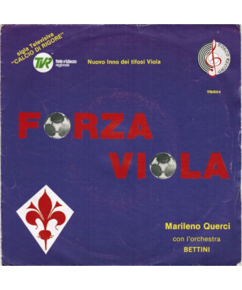 Forza Viola [Marileno Querci,...] – Vinyl 7", 45 RPM, EP, Stereo