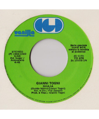 Giulia   Torna A Sorridere [Gianni Togni,...] - Vinyl 7", 45 RPM, Jukebox, Stereo