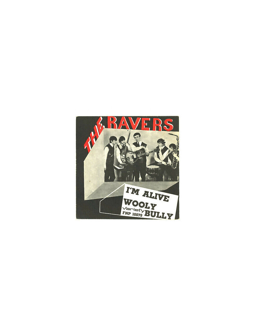 I'm Alive [The Ravers (3)] - Vinyl 7", 45 RPM