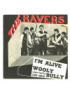 I'm Alive [The Ravers (3)] - Vinyl 7", 45 RPM