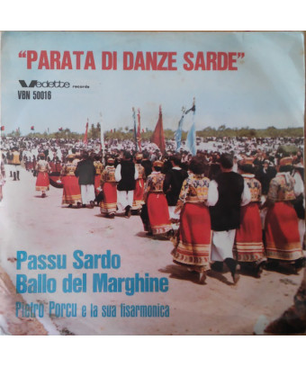 "Parata Di Danze Sarde" Passu Sardo   Ballo Del Marghine [Pietro Porcu] - Vinyl 7", 45 RPM