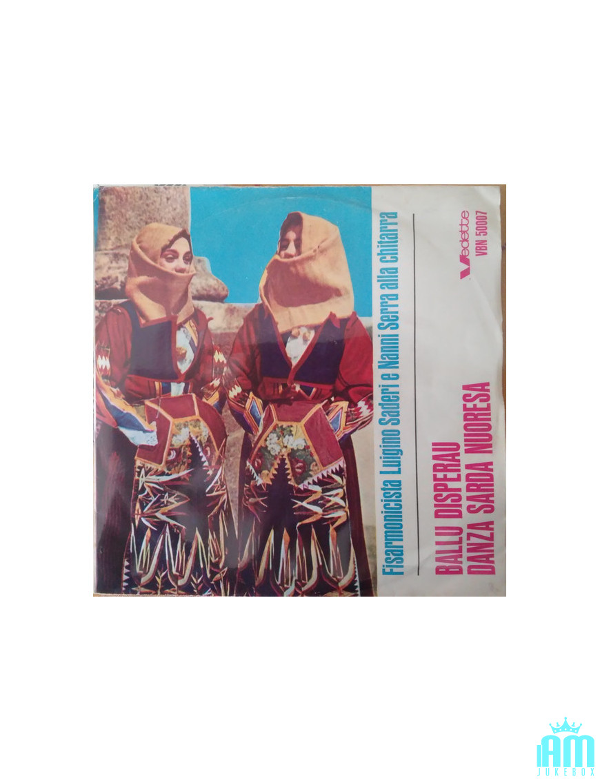 Ballu Disperau   Danza Sarda Nuoresa [Luigino Saderi,...] - Vinyl 7", 45 RPM