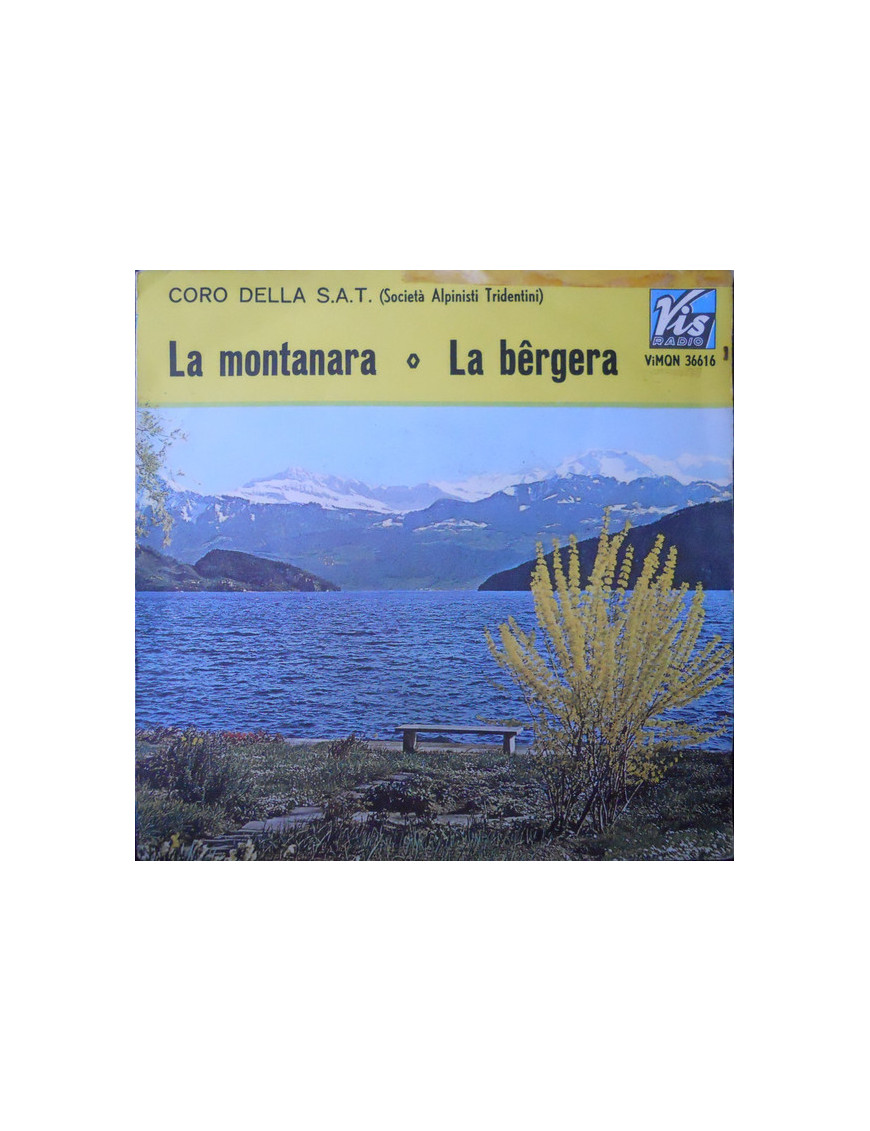La Montanara La Bêrgera [Coro Della SAT] – Vinyl 7", 45 RPM [product.brand] 1 - Shop I'm Jukebox 
