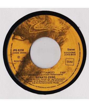 Sbattiamoci [Renato Zero] - Vinyle 7", 45 tours, Jukebox, Stéréo [product.brand] 1 - Shop I'm Jukebox 