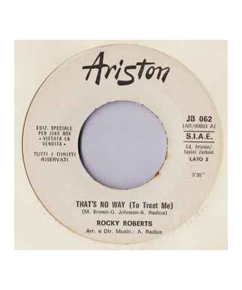 La Mano   That's No Way (To Treat Me) [Luciano Rossi,...] - Vinyl 7", 45 RPM, Jukebox