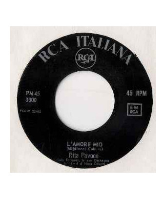 L'Amore Mio [Rita Pavone] - Vinyl 7", 45 RPM