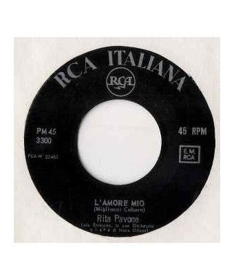 L'Amore Mio [Rita Pavone] - Vinyle 7", 45 TR/MIN [product.brand] 1 - Shop I'm Jukebox 