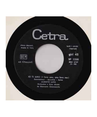 Io Ti Amo   I Love You, You Love Me [Alberto Lupo] - Vinyl 7", 45 RPM