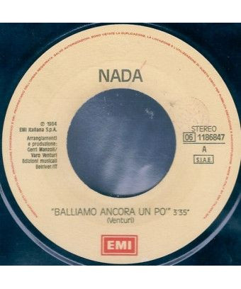 Balliamo Ancora Un Po' [Nada (8)] - Vinyl 7", 45 RPM, Stereo