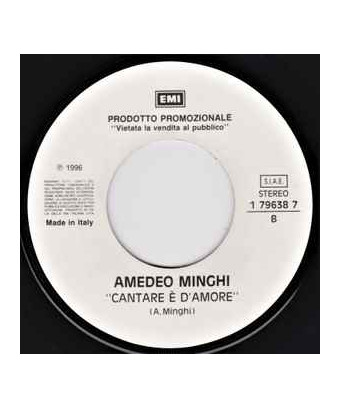 Ama Cantare E' D'Amore [Dhamm,...] - Vinyle 7", 45 RPM, Jukebox, Promo [product.brand] 1 - Shop I'm Jukebox 