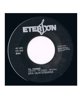 Born For Love Tu Poesia [Era Quaternaria] - Vinyl 7", 45 RPM, Single